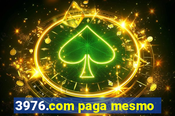 3976.com paga mesmo